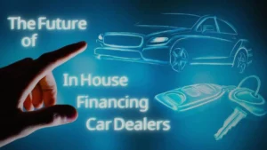 Read more about the article How to Qualify for In-House Financing at Car Lots